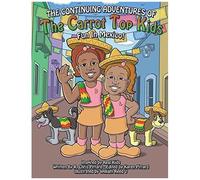 The Continuing Adventures Of The Carrot Top Kids