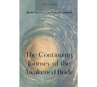 The Continuing Journey of the Awakened Bride: Book Two of a Two Part Devotional