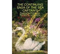 The Continuing Saga Of The Sea Captain's Daughter Iii