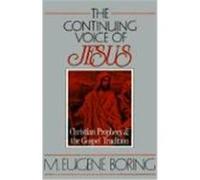 The Continuing Voice of Jesus M. Eugene Boring (Auteur)