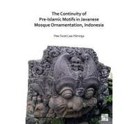 The Continuity Of Pre-Islamic Motifs In Javanese Mosque Ornamentation, Indonesia