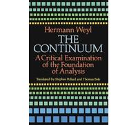 The Continuum: A Critical Examination of the Foundation of Analysis