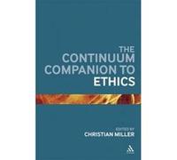 The Continuum Companion to Ethics - [Version Originale] Christian B Miller (Auteur)