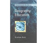 The Continuum Guide to Geography Education Graham Butt (Auteur)