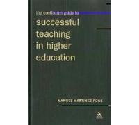 The Continuum Guide To Successful Teaching In Higher Education