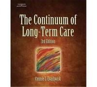 The Continuum Of Long-Term Care, Delmar Series in Health Services Administration