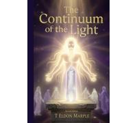 The Continuum of the Light: A Contemplative Map of Wisdom Bearers - Second Edition