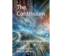 The Continuum: Reaching New Heights