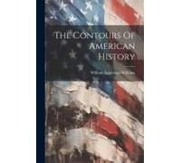 The Contours Of American History