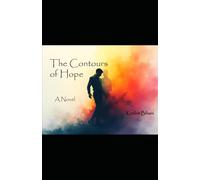 The Contours of Hope: A Novel