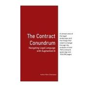 The Contract Conundrum Navigating Legal Language With Augmented Ai