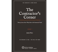 The Contractor's Corner: Twenty Lessons from Thirty Years in the Commercial Trades