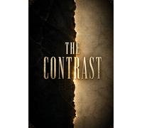 THE CONTRAST: A Historical Romance About Class Inequality, Reputation, and Passion