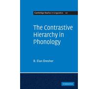 The Contrastive Hierarchy In Phonology