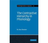 The Contrastive Hierarchy in Phonology - B. Elan University of Toronto Dresher - Cambridge University Press - Livre en Anglais - Paperback B. Elan University of Toronto DresherB. Elan University of To