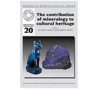 The Contribution Of Mineralogy To Cultural Heritage