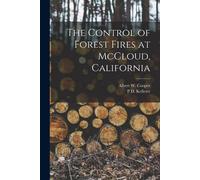 The Control Of Forest Fires At Mccloud, California