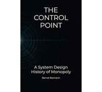 The Control Point: A System Design History of Monopoly