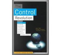 The Control Revolution Andrew L. Shapiro (Auteur)