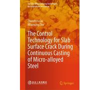The Control Technology for Slab Surface Crack During Continuous Casting of Micro-alloyed Steel - Zhaozhen Cai - Springer Vienne - ebook (ePub) - Livre
