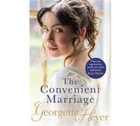 The Convenient Marriage by Georgette Author Heyer Inconnu (Auteur)