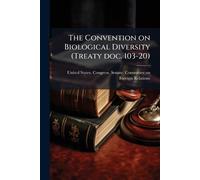 The Convention on Biological Diversity (Treaty doc. 103-20)