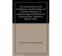The Convention On The Prohibition And Elimination Of Chemical Weapons: A Breakthrough In Multilateral Disarmament: Workshop 1994 / Colloque 1994