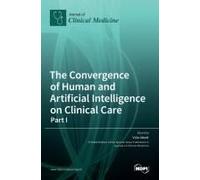 The Convergence Of Human And Artificial Intelligence On Clinical Care