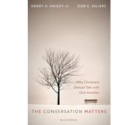The Conversation Matters, Second Edition: Why Christians Should Talk with One Another