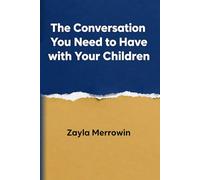 The Conversation That's Waiting with Your Children: The Mystery of the Two Lenses: A Mother’s Guide to Parenting Indigo and Golden Temperaments, ... and Connecting Without Changing Who They Are