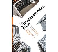 The Conversational Firm: Rethinking Bureaucracy in the Age of Social Media