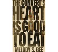 The Convert's Heart Is Good To Eat