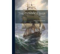 The Convict Ship; Volume 2