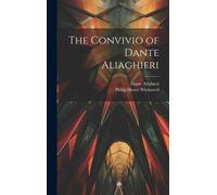 The Convivio Of Dante Aliaghieri