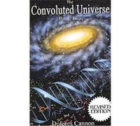The Convoluted Universe Dolores Cannon (Auteur)