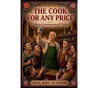 The Cook For Any Price: More Commonwell Tales