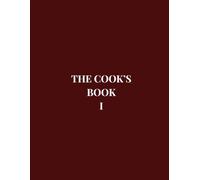 The Cook’s Book I: A Minimalist Journal for Recipes and Stories
