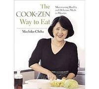 The Cook-Zen Way to Eat Machiko Chiba (Auteur)
