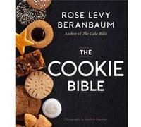 The Cookie Bible - Rose Levy Beranbaum - HarperCollins Publishers Inc - Livre en Anglais - Hardback Rose Levy BeranbaumRose Levy Beranbaum (Auteur)