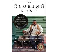 The Cooking Gene: A Journey Through African American Culinary History in the Old South-A James Beard Award Winner