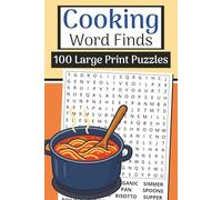The Cooking Word Finds Book (Large Print, 6×9): 100 Kitchen & Culinary Word Searches | 3000 Words: Stir up relaxing brain breaks with cooking, ingredients, spices & kitchen tools