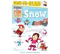 The Cool Story Behind Snow by Joe Rao & Illustrated by Dagney Downey Joe Rao Illustrated by Dagney Downey (Auteur)