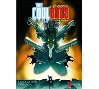 The Coolbros, tome 1 : L'Oeuf qui venait d'ailleurs