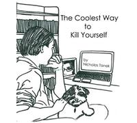 The Coolest Way To Kill Yourself
