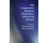 The Cooperative Business Movement, 1950 To The Present