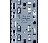 The Cop and the Anthem and Other Stories | Léo Henry Léo Henry (Auteur)