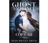 The Cop Car - Dean Wesley Smith - WMG Publishing Inc. - Livre en Anglais Dean Wesley SmithDean Wesley Smith (Auteur)