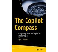 The Copilot Compass: Navigating Copilot and Agents in Microsoft 365