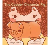 The Copper Christmas Pig