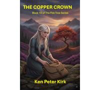 The Copper Crown: Book 10 of The Fire Tree Series
